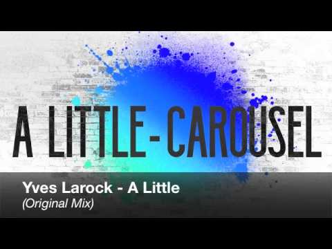 Yves Larock - A little