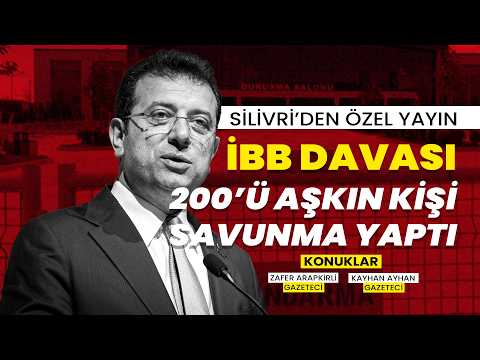 Silivri'den özel yayın | İBB davasında 200'ü aşkın kişi savunma yaptı