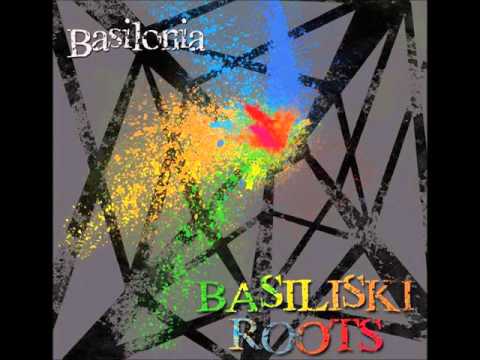 Basiliski Roots - Basilonia