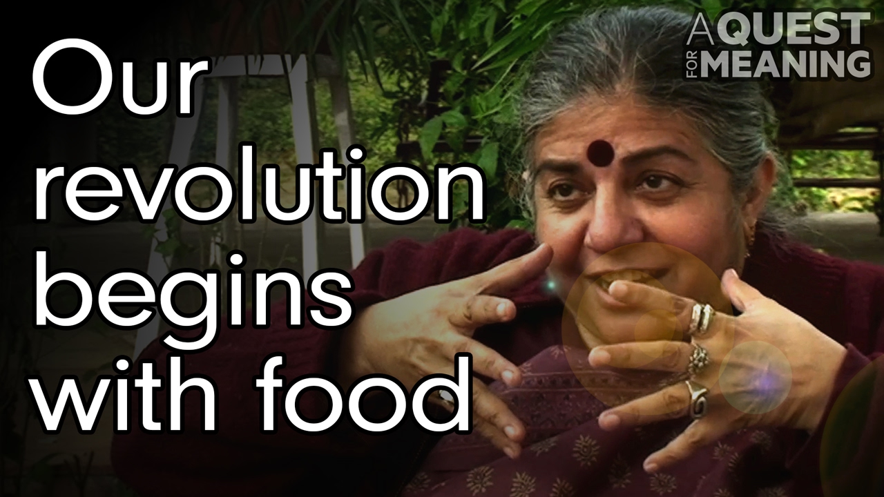 "Our Revolution Begins With Food" by Vandana Shiva