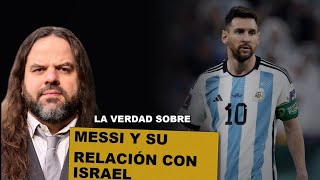 La Verdad Sobre Leo MESSI y su Relación con ISRAEL