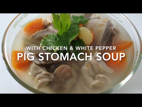 Pig Stomach Soup with Chicken & White Pepper Recipe