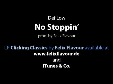 Def Low - No Stoppin' (prod. by Felix Flavour)