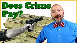 10 Illegal Jobs to Get Rich Quick [Crime Does Pay]