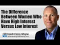 The Difference Between Women Who Have High Interest Versus Low Interest