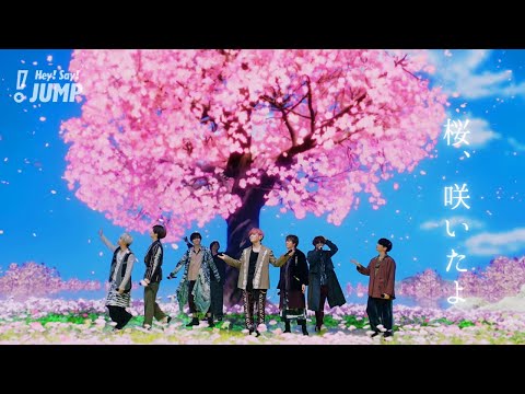 Hey! Say! JUMP - 桜、咲いたよ [Official Live Video]