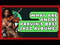 What Are Andre Previn's Best Jazz Albums? - Jazz Music Legends