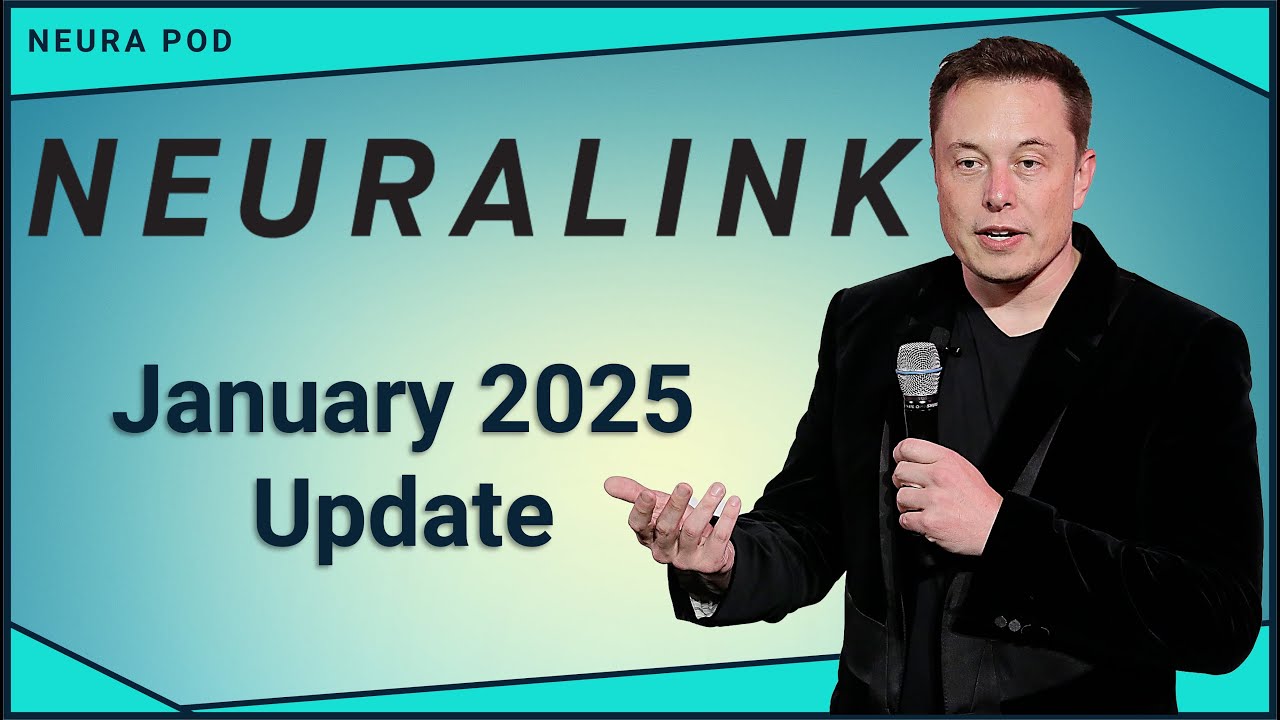 Neuralink Update – January 2025