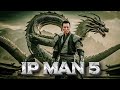 Ip Man 5 ( 2024 ) Donnie Yen Movie Fact | Wu Yue, Scott Adkins,  Vanness Wu | Review And Fact