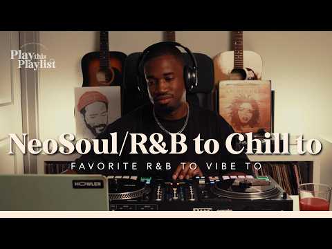 Neo Soul R&B Playlist to Vibe To (D’Angelo, Jill Scott, Musiq Soulchild) | Play this Playlist Ep.52