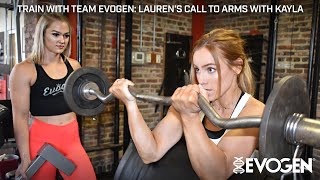Train with Team Evogen: Lauren's Call To Arms with Kayla Lesko
