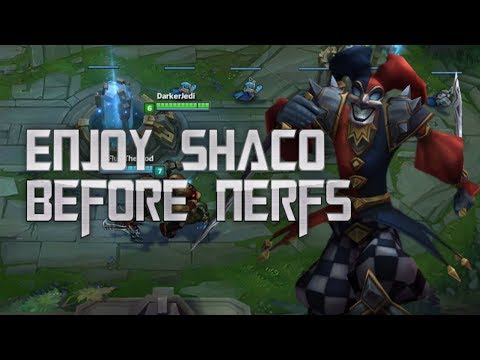 Enjoy Shaco Before Nerfs  - Season 8 - Shagod