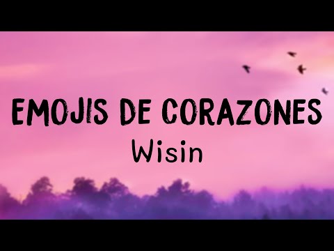 Emojis de Corazones ft. Jhay Cortez, Ozuna - Wisin [Lyrics Video] 🫣
