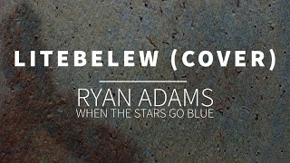 When the Stars go blue (Ryan Adams) - Cover Light Blue