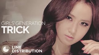 GIRLS&#39; GENERATION - TRICK (Line Distribution)