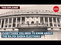Everything you need to know about the Rajya Sabha elections | TNIE Explainer