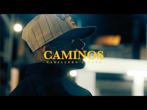 Caballero Iguazo (Kazu) - Caminos (Video oficial)