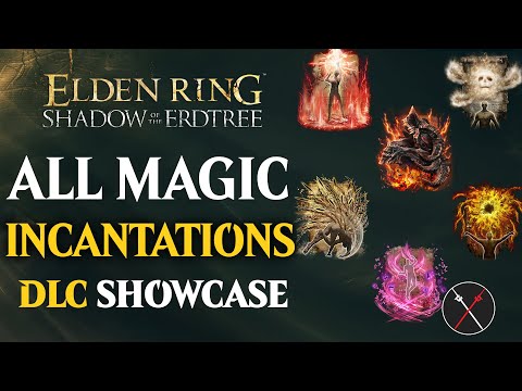 ALL Incantation Spells in Shadow of the Erdtree - Complete Incantation Spells in Elden Ring DLC