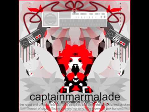 Captainmarmalade -- Molly_Eskonitron 2005-2006