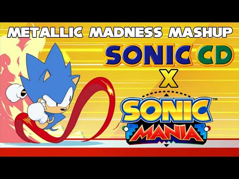 Sonic CD - Metallic Madness (Present) x Sonic Mania - Metallic Madness Act 2 Mashup