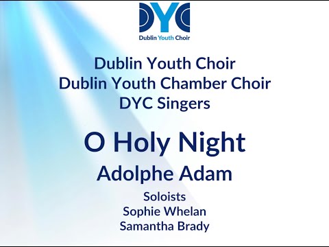 Dublin Youth Choir: O Holy Night