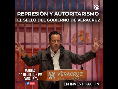 A fondo: Veracruz gobernado por un autoritario y represor