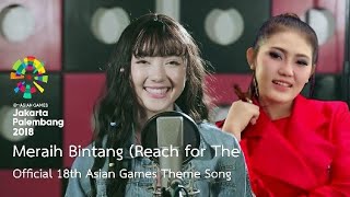 Download lagu Meraih Bintang (Reach For The Stars) - Via Fallen ft Jannine Weigel  Theme Song Asian Games mp3