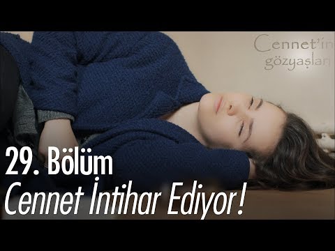 Cennet intihar ediyor - Cennet'in Gözyaşları 29. Bölüm
