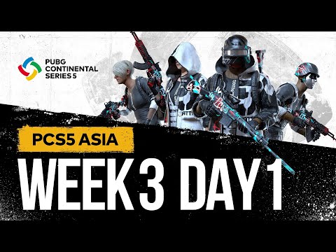 PCS5 ASIA - Week 3 Day 1 | PUBG Continental Series
