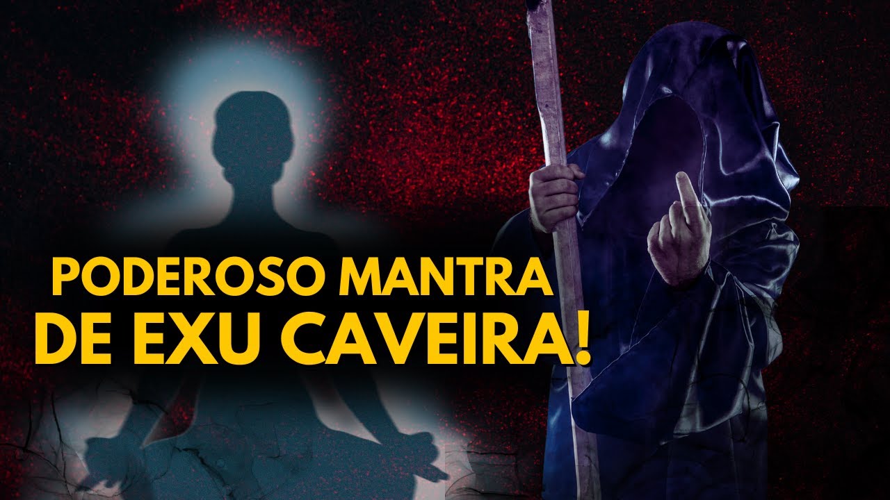 ORAÇÃO DA NOITE - PODEROSO MANTRA de EXU CAVEIRA para PROTEÇÃO TOTAL EM SUA VIDA.