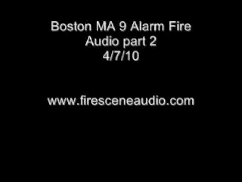Boston MA 9 Alarm FIre audio 2 of 2 - 4/7/10
