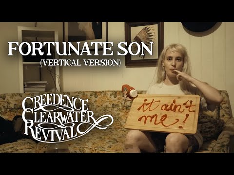Creedence Clearwater Revival - Fortunate Son (Vertical Version)