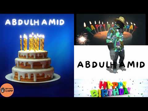 ABDULHAMID Happy Birthday Song and Dance - It's Your Birthday - Happy Birthday to You ABDULHAMID
