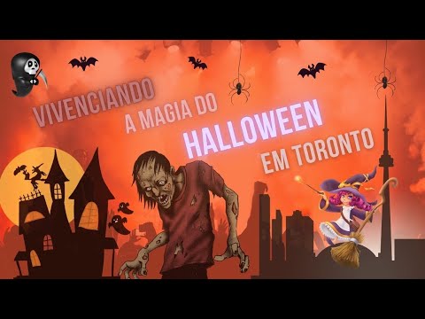Vivenciando a Magia do Halloween em Toronto!
