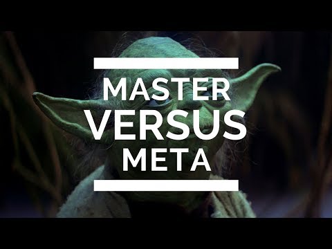 Master Versus Meta: Episode 1