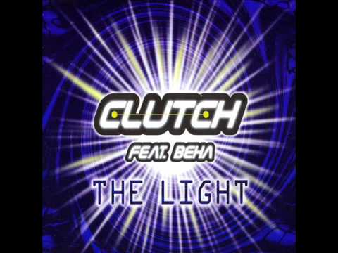 Clutch feat. Beha - The Light (Radio Edit)