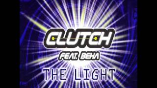 Clutch feat. Beha - The Light (Radio Edit)