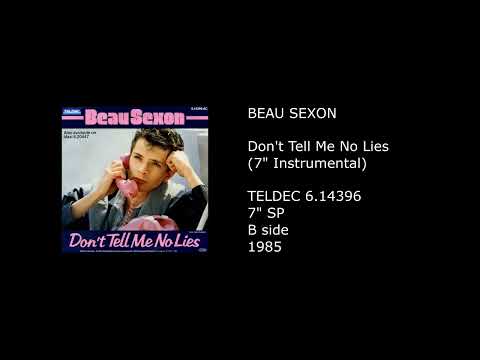 BEAU SEXON - Don't Tell Me No Lies (7'' Instrumental) - 1985