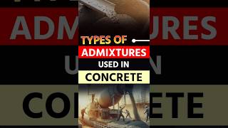 Types of Admixture in Concrete #shorts #viralvideo #construction #viralshorts