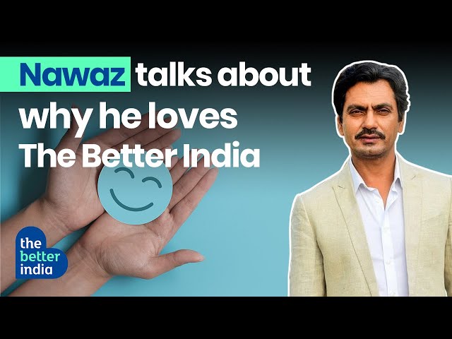 Nawazuddin Siddiqui | The Better India