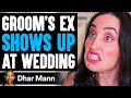 SON RUINS His Mom's WEDDING, He Lives To Regret It | Dhar Mann