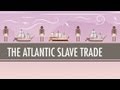 The Atlantic Slave Trade: Crash Course World ...
