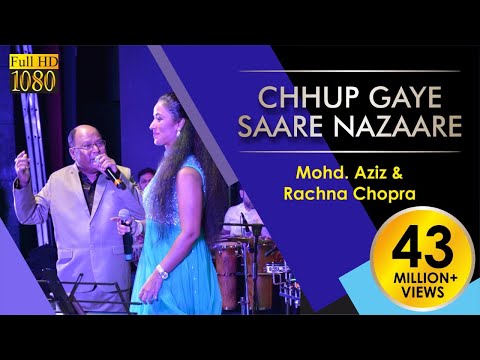 Chhup Gaye Saare Nazaare Oye Kya Baat Ho Gyi- MOHD AZIZ with RACHANA CHOPRA, Chup Gaye Sare Nazare