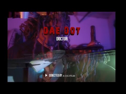 Dae Dot - Doctor (Official Music Video) Shot By ACgFilm Directed by DaeDot (Mix By AjProductionzent)