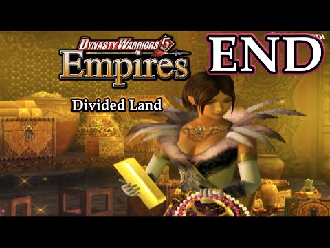 Dynasty Warriors 5: Empires (Chaos Difficulty) - The Rich Empress | Divided Land ENDING |