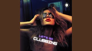 Let's Go Clubbing