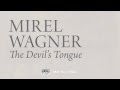 Mirel Wagner - The Devil's Tongue 