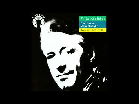 Fritz Kreisler plays Beethoven & Mendelssohn violin concertos (1935/36)