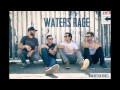 WATERS RAGE by Winchester Rebels 