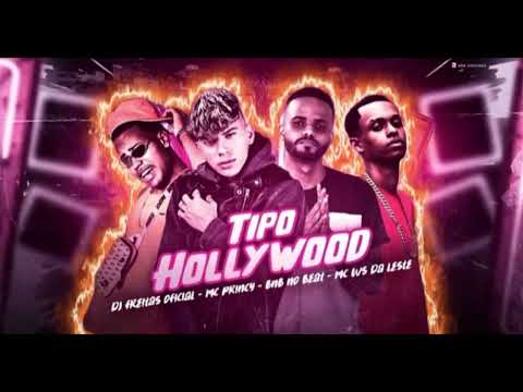 TIPO HOLLYWOOD - Mc Princy , Mc Ws da Leste, Dj Freitas , BNB no Beat. ( remix brega funk )